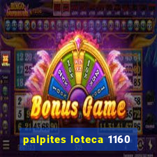 palpites loteca 1160